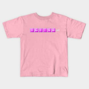 Vaccinated Pink Kids T-Shirt